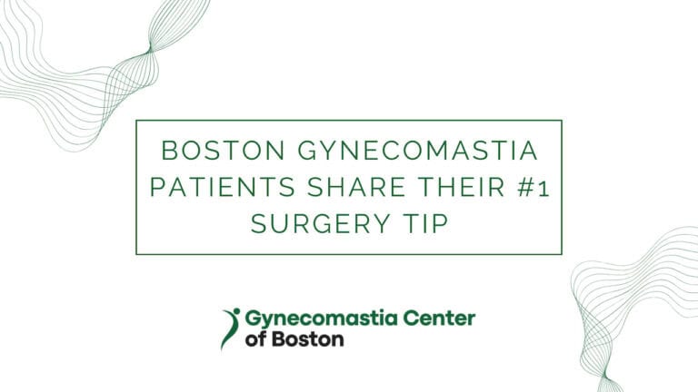 Gynecomastia Patients Share Their #1 Surgery Tip