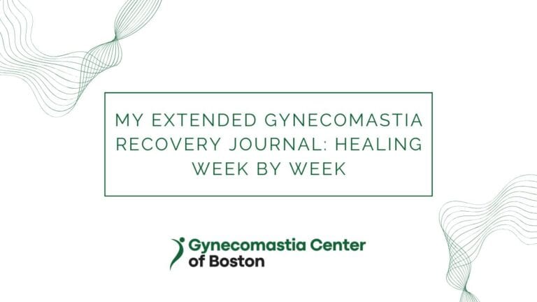 My Extended Gynecomastia Recovery Journal: Healing Week by Week